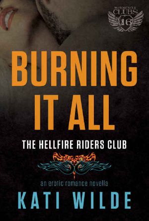 [Hellfire Riders MC 06] • Burning It All